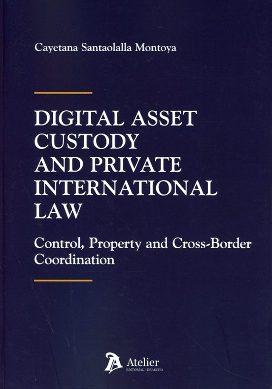 Digital Asset Custody and Private International Law. Control Pro Perty