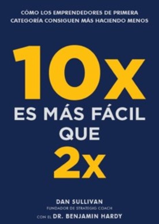10x Es Más Fácil Que 2x