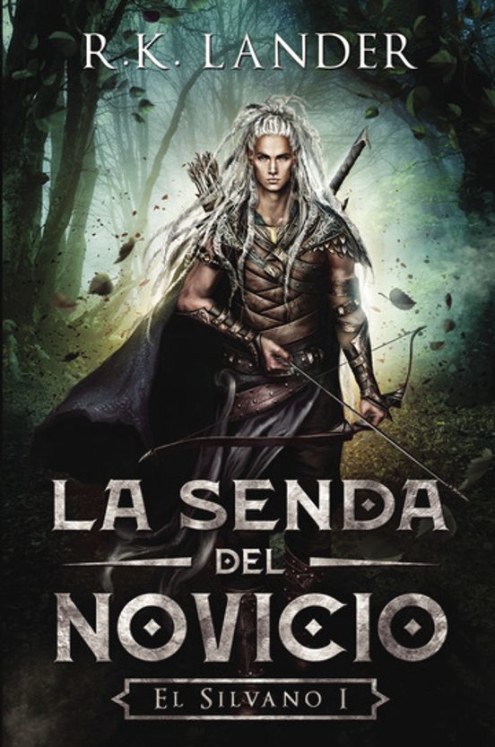 La Senda del Novicio. El Silvano i