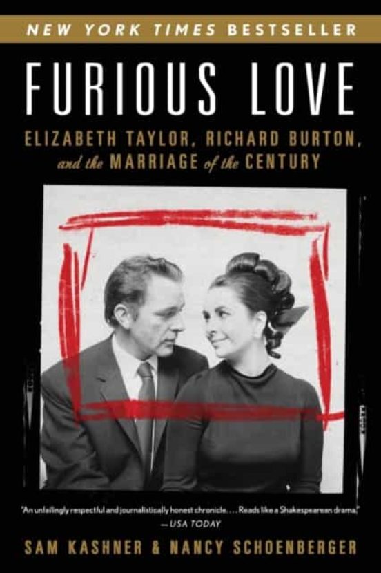 Furious Love: Elizabeth Taylor Richard Burton And The Marriage Of The