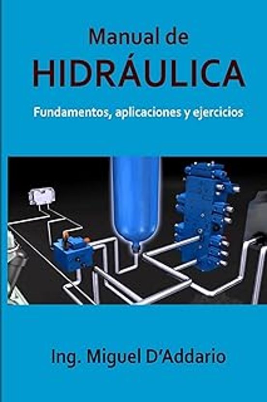 Manual De Hidráulica: Fundamentos Aplicaciones Y Ejercicios