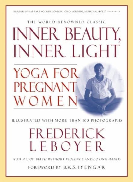 Inner Beauty Inner Light: Yoga For Pregnant Women