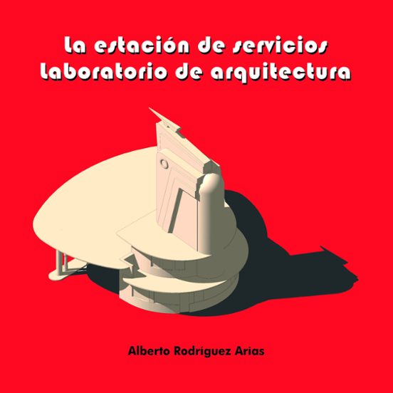 Los Estacion De Servicios. Laboratorio De Arquitectura