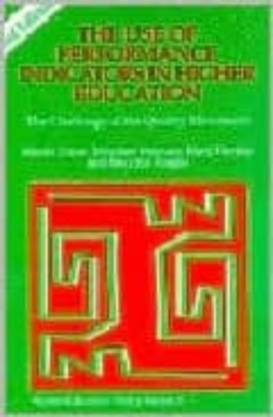 The Use Of Performance Indicators In Higher Education: The Challe Nge