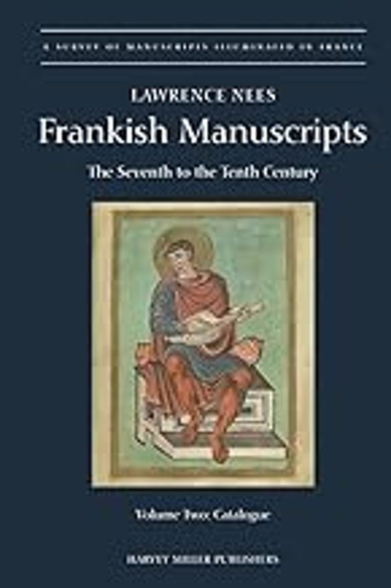 Frankish Manuscripts: The Seventh To The Tenth Century