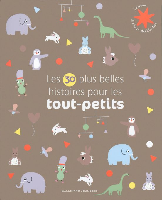 Les 30 Plus Belles Histoires Pour Les Tout-petits