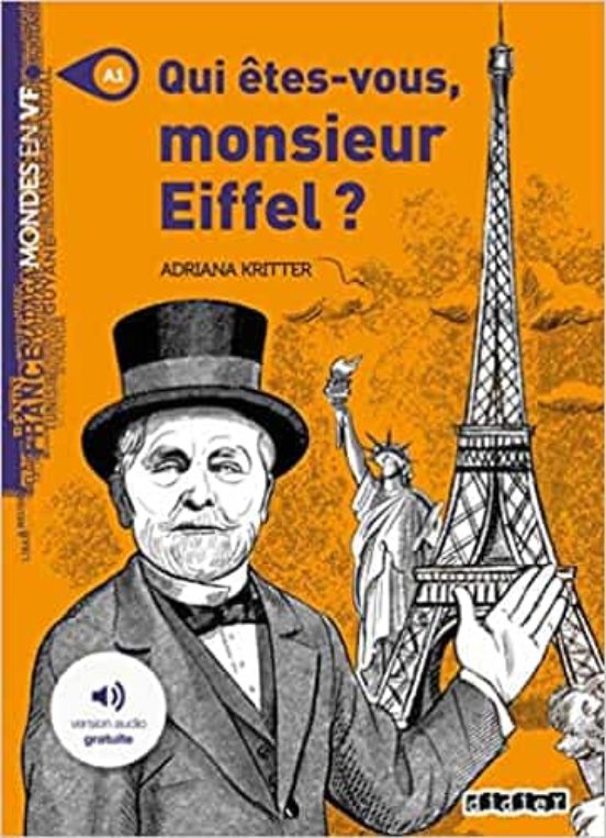 Qui Êtes-vous Monsieur Eiffel?