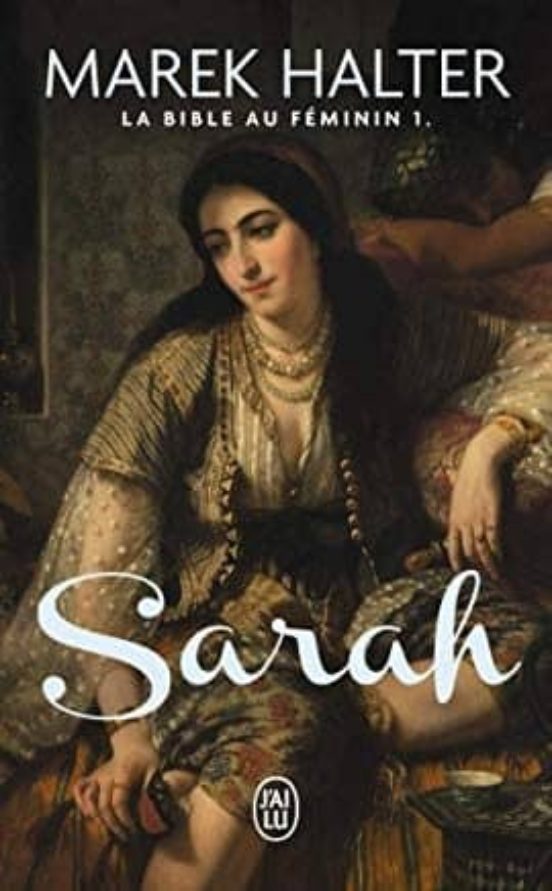 La Bible Au Féminin Volume 1: Sarah