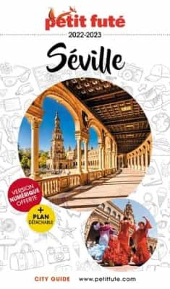 Petit Fute Séville: 2022-2023