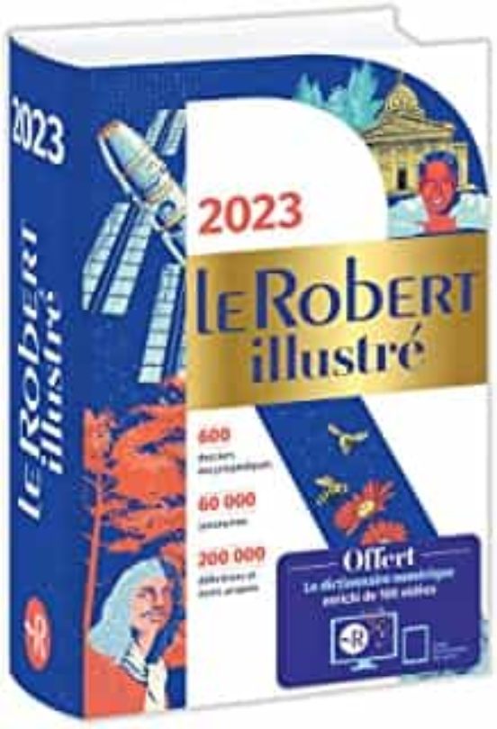 Le Robert Illustré 2023 Et Son Dictionnaire Numérique