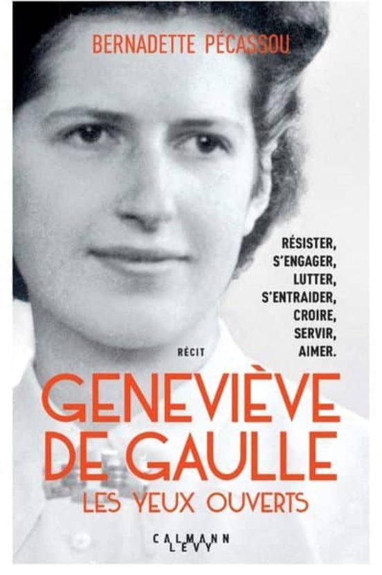 Geneviève De Gaulle Les Yeux Ouverts