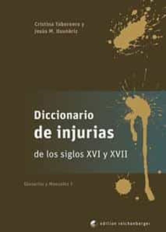 Diccionario De Injurias De Los Siglos Xvi Y Xvii