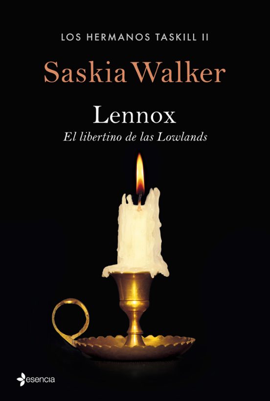 Los Hermanos Taskill 2: Lennox. El Libertino De Lass Lowlands