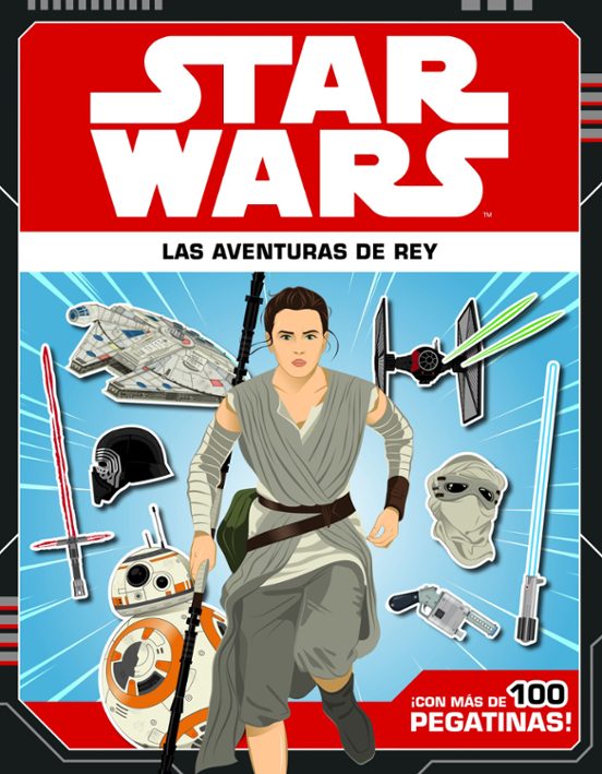 Star Wars: Libro Con Pegatinas: Las Aventuras De Rey
