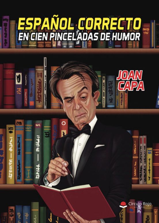 Español Correcto En Cien Pinceladas De Humor