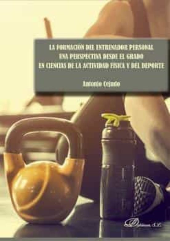 La Formación Del Entrenador Personal. Una Perspectiva Desde El Graado