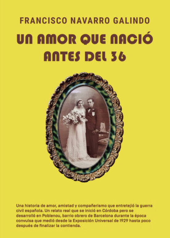 Un Amor Que Nació Antes Del 36