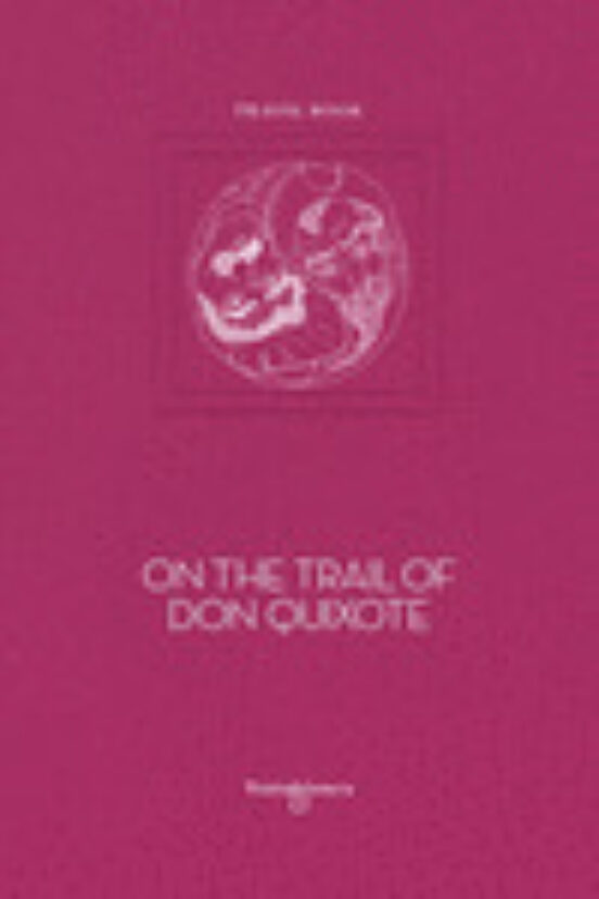On The Trail Of Don Quixote