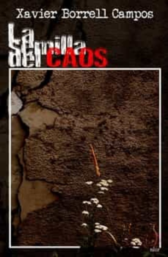La Semilla Del Caos