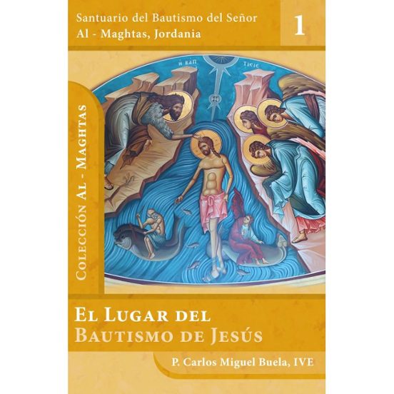 El Lugar Del Bautismo De Jesús