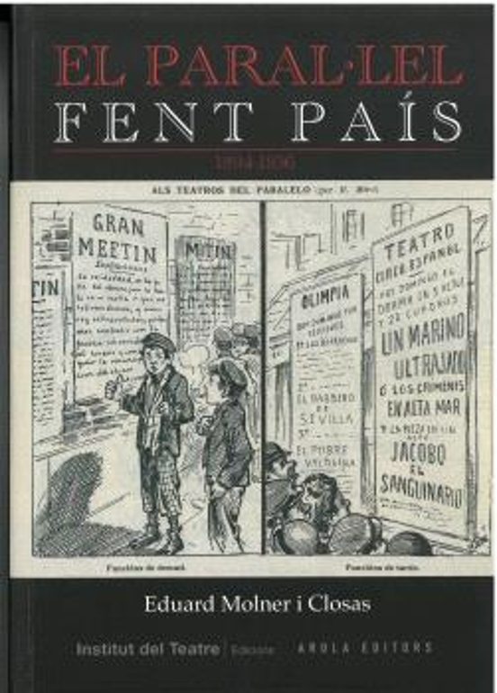 El Paral-lel Fent País 1894-1936