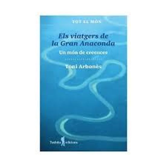 Els Viatgers De La Gran Anaconda