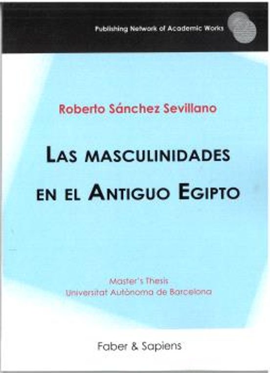 Las Masculinidades En El Antiguo Egipto