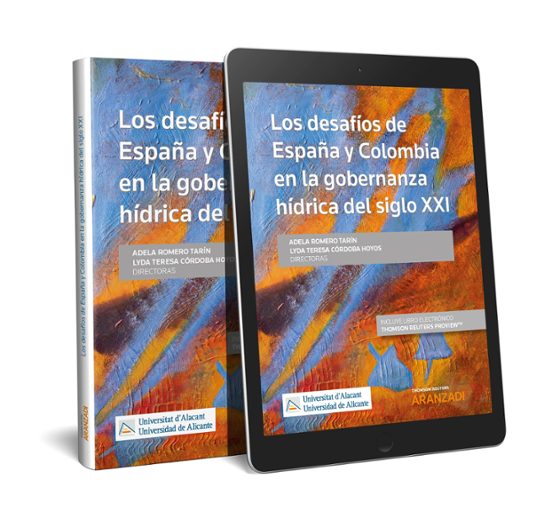 Los Desafíos De España Y Colombia En La Gobernanza Hídrica Del Siglo XXI