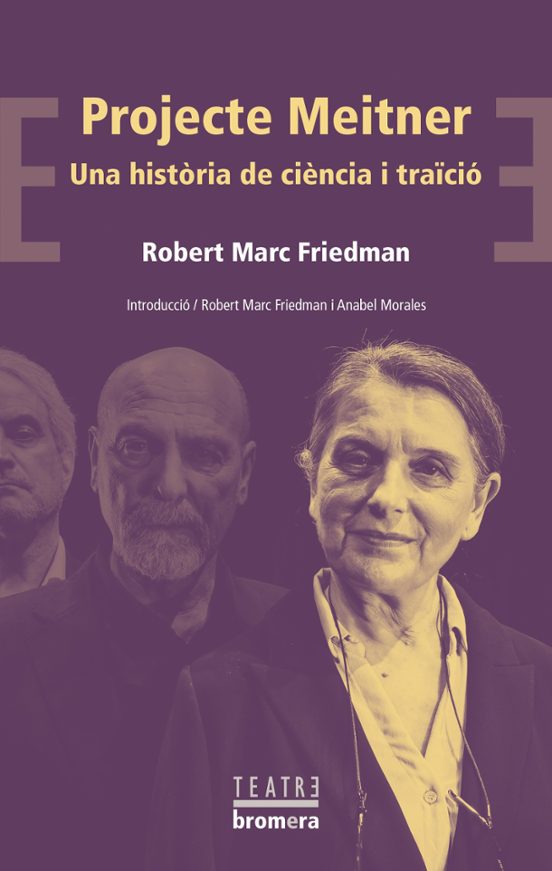 Projecte Meitner. Una Historia De Ciencia I Tracio