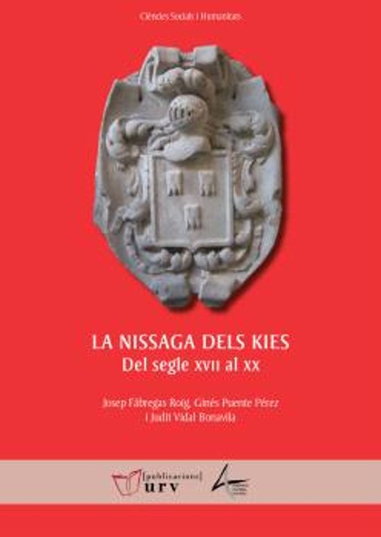 La Nissaga Dels Kies: Del Segle XVII Al XX