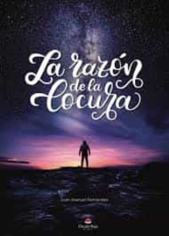 La Razón De La Locura