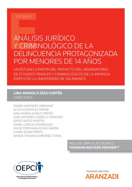 Análisis Jurídico Y Criminológico De La Delincuencia Protagonizada Por Menores De 14 Años