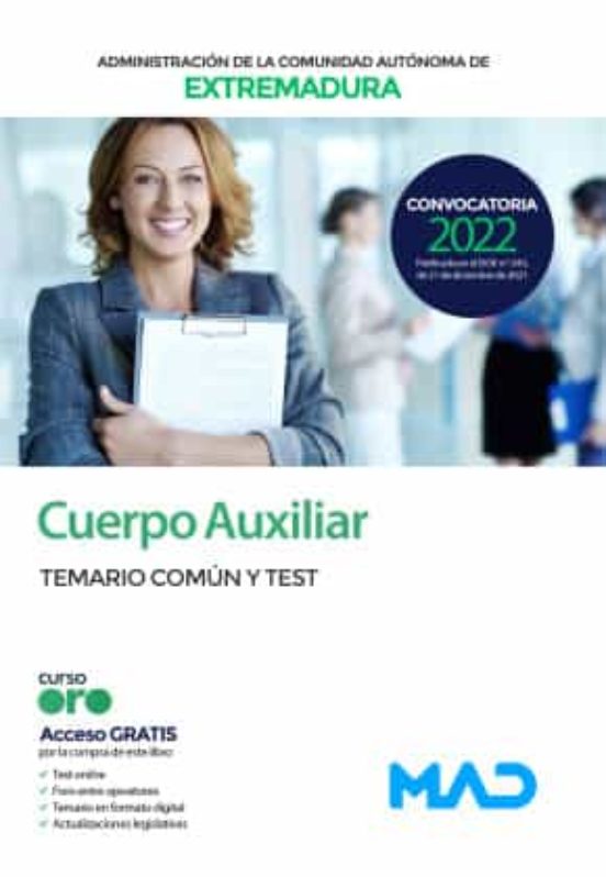 Cuerpo Auxiliar De La Administración De La Comunidad Autónoma De Extremadura. Temario Común Y Test