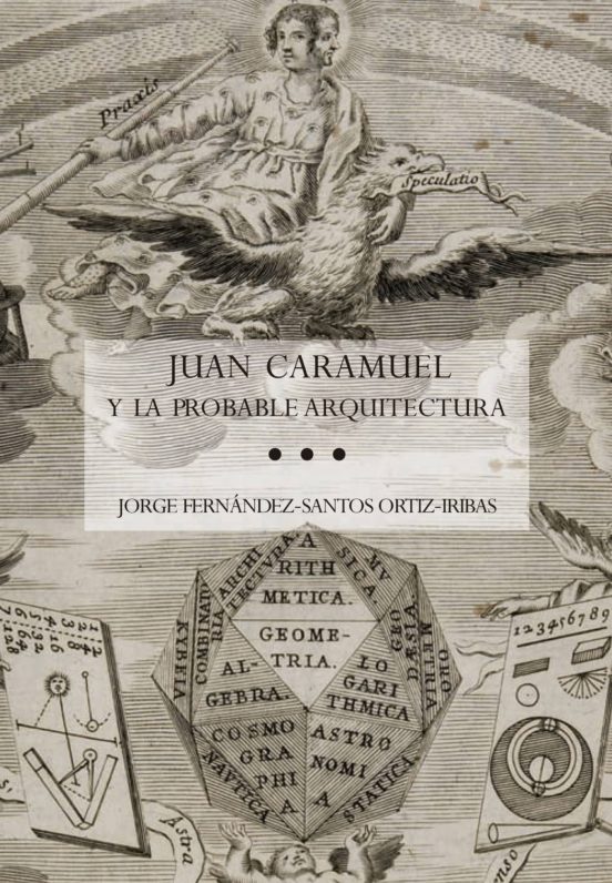 Juan Caramuel Y La Probable Arquitectura