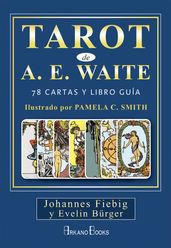 Tarot De A.e. Waite: 78 Cartas Y Libro Guia