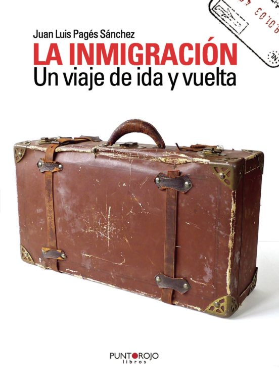 La Inmigración. Un Viaje De Ida Y Vuelta