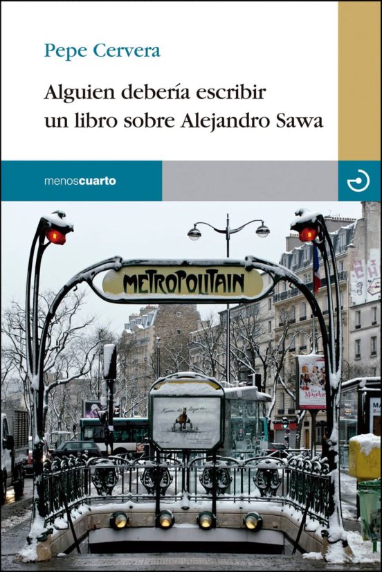 Alguien Debería Escribir Un Libro Sobre Alejandro Sawa