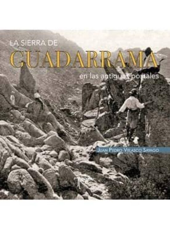 La Sierra De Guadarrama En Las Antiguas Postales