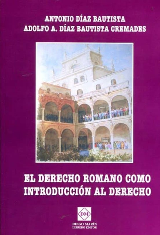 El Derecho Romano Como Introduccion Al Derecho