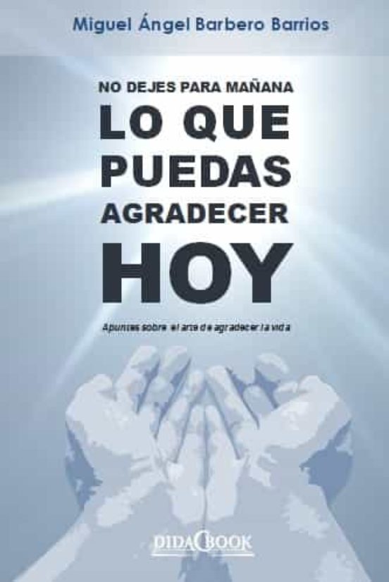 No Dejes Para Mañana Lo Que Puedas Agradecer Hoy: Apuntes Sobre El Art