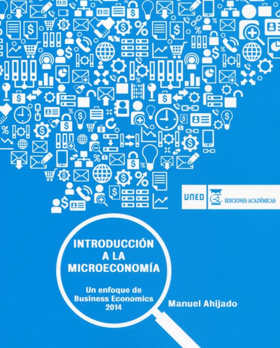 Introduccion A La Microeconomia: Un Enfoque De Managerial Economics