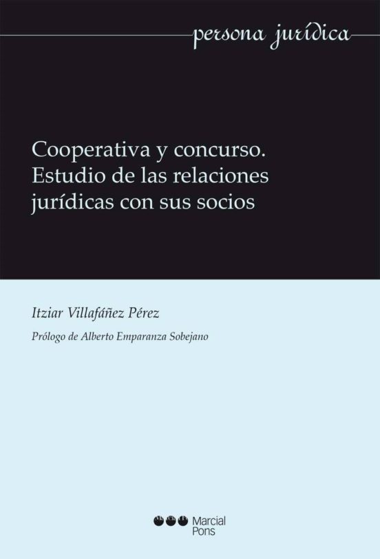 Cooperativa Y Concurso. Estudio De Las Relaciones Jurídicas Con Sus Socios