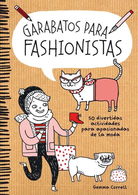 Garabatos Para Fashionistas: 50 Divertidas Actividades Para Apasionado