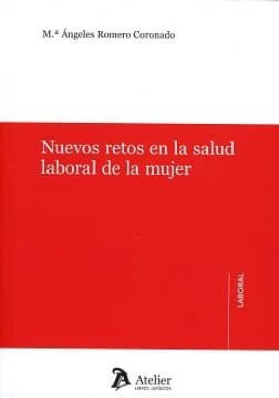 Nuevos Retos En La Salud Laboral De La Mujer