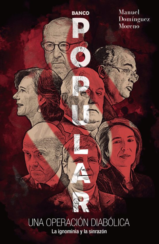 Banco Popular: Una Operacion Diabolica: La Ignominia Y La Sinrazon