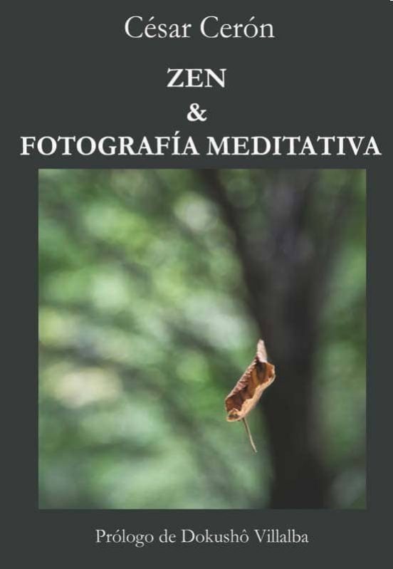 Zen Y Fotografía Meditativa