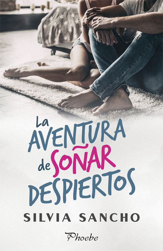 La Aventura De Soñar Despiertos