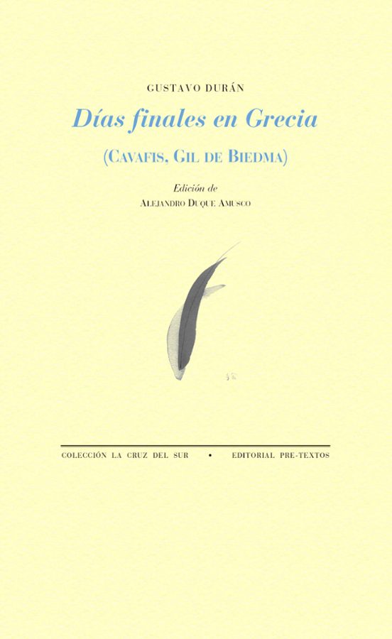 Dias Finales en Grecia: Cavafis Gil de Biedma