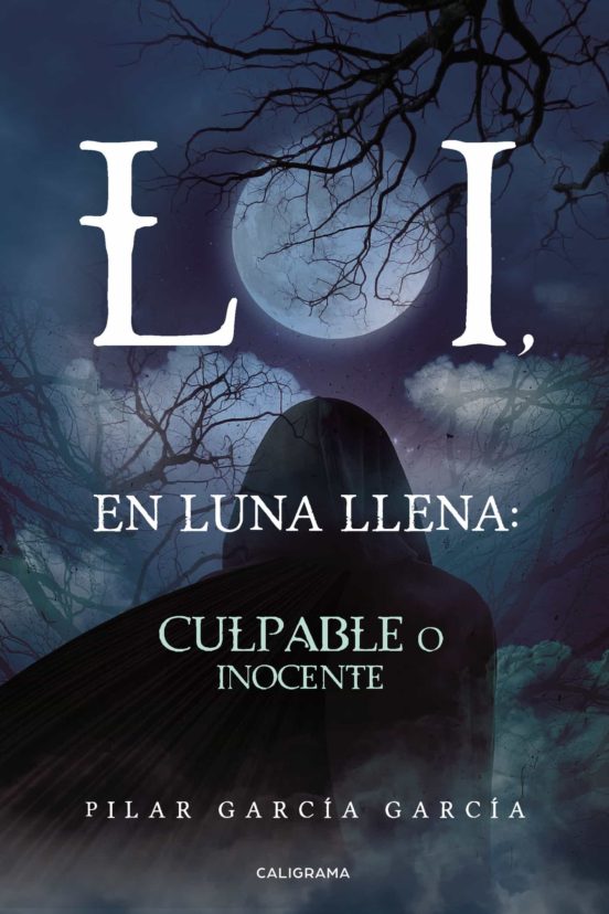 loi En Luna Llena: Culpable O Inocente