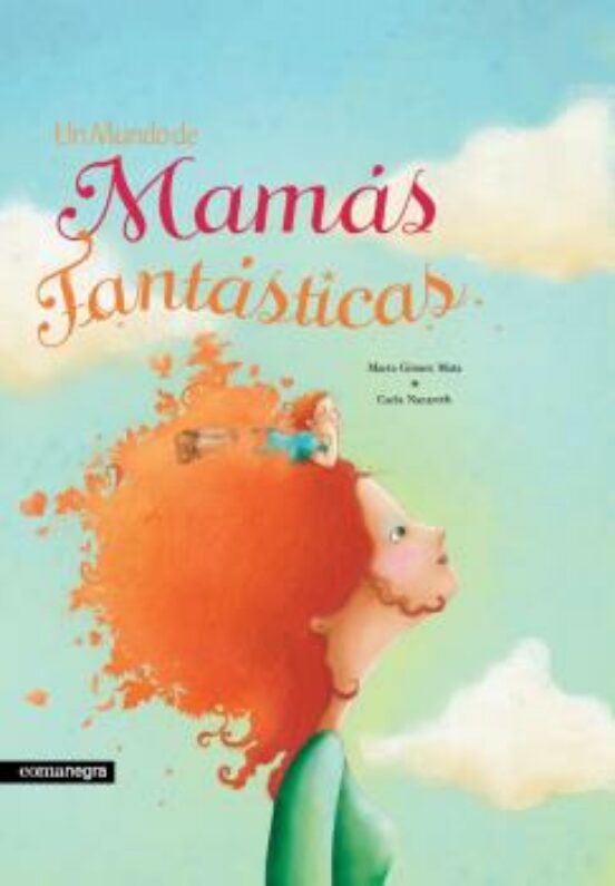 Un Mundo De Mamás Fantásticas